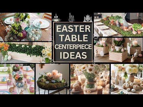 Easy! 2025 Easter Centerpiece Ideas - DIY Easter Table Decorations Ideas You'll Love