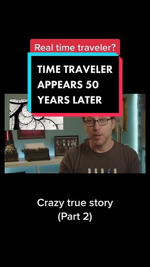 Time traveler appears 50 years later, Part 2 #mystery #truestory #crime #conspiracy #timetravel #fyp #foryou #foryoupage