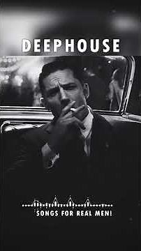 Songs That Make You Feel Like a Gentleman | Deep House Mix #shorts #deephouse #gentleman