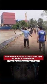 Ship Hits Hooghly Riverbank! 🚢🌊 | MV Nawata Bhum Incident #HooghlyRiver ##Shorts #ShipAccident