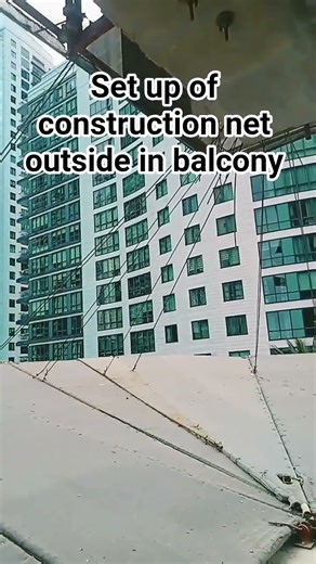 How to know the set up of construction net in balcony
