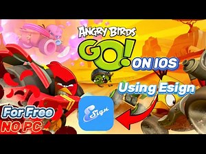 Angry Birds GO On IOS | Without PC | For Free | Progress Save Available | Using Esign |