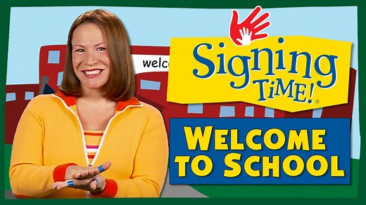 Welcome to School - Signing Time Season 1 - My Signing Time