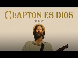CLAPTON ES DIOS (DOCUMENTAL) - FONOGRAMA #46