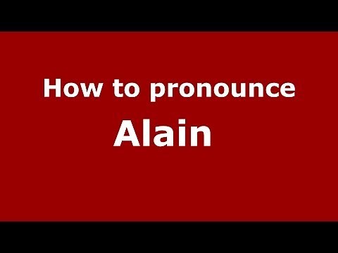 How to pronounce Alain (French/France) - PronounceNames.com