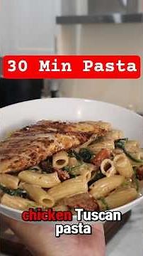 30-minute Creamy Tuscan chicken pasta that's actually 🔥#easyrecipe #dinner #pasta
