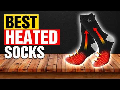 Best Heated Socks You Can Buy Right Now – Ultimate Winter Comfort!