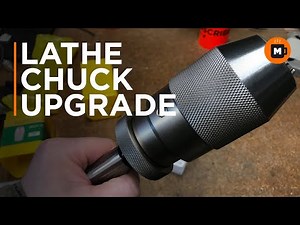 Keyless Lathe Chuck Upgrade for the Warco