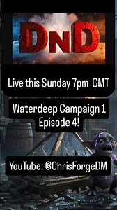 Teaser: DND Live Waterdeep Campaign 1 Ep 4! Sunday 7pm GMT! The most epic ep yet!#dndlive #ttrpg