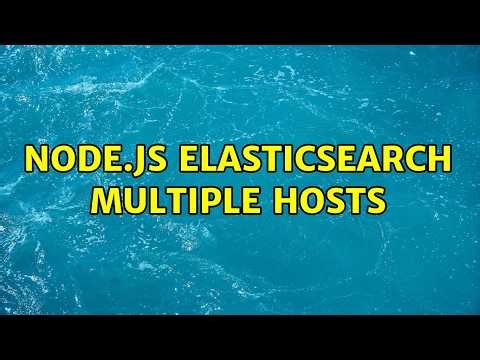 node.js elasticsearch multiple hosts