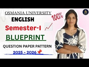 ENGLISH | BLUEPRINT OF SEMESTER-1 ENGLISH SUBJECT | OSMANIA UNIVERSITY | 2025 - DEC ‪@shivanipallela‬