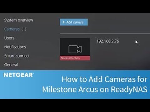 How to Add Cameras for Milestone Arcus on ReadyNAS | Business