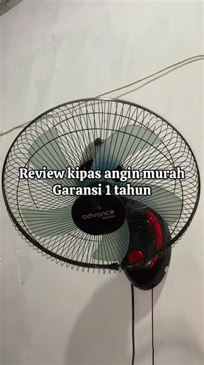 Kipas Angin Dinding Advance 16in Review: Kipas Angin Murah & Adem