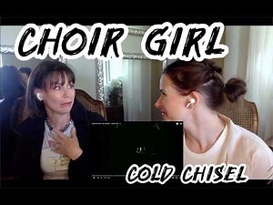 American Moms React to Cold Chisel - Choir Girl for the First Time!