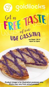 15K views · 472 reactions | Come and take a sweet bite of our new Ube Cassava! Available on Sept 16 to 17, 4pm to 5pm in select Luzon stores. Visit us & try it for free! | Goldilocks | Facebook