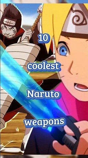 Top 10 Coolest Naruto Weapons from the Entire Franchise. #Naruto #Anime #Top10 #NarutoWeapons