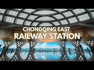 Inside the World's largest high speed railway hub: Chongqing East Railway Station