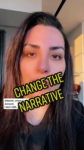 Change the narrative … #drmaya