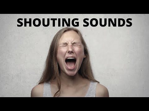Shouting sounds (10 hours)