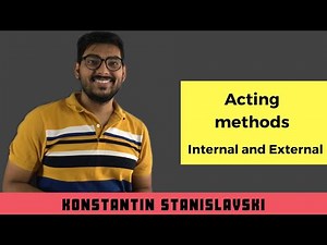 Konstantin Stanislavski System in Hindi | Internal and External | by Ashish Kumar
