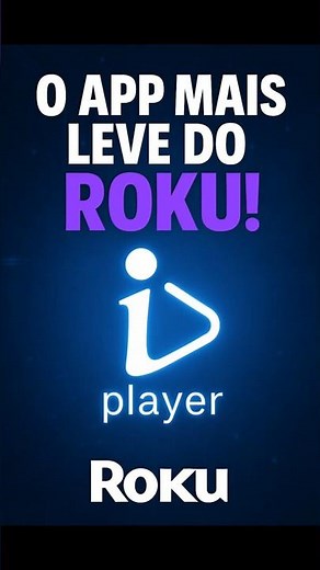 IPTV Player: o aplicativo MAIS LEVE para Smart TVs Roku! 🚀 #iptv