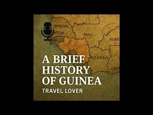 A Brief History of Guinea
