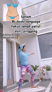 80K views · 856 reactions | Senam BL fokus lemak perut dan pinggang #bl #kegel #senambl #senambl #bodylanguage #aerobik #pemula #bodyshape #bodygoals #workout #exercise #olahraga #senampemula #senamsehat #tipssehat #tipsbugar #tipscantik #hobiolahraga #hiburanolahraga #viral #trending #fyp | Deyfie Kalesaran | Facebook