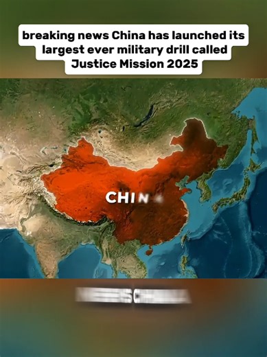 breaking News China has launched its largest ever military drill called justice mission 2025 #map #history #china #geography #unitedstates