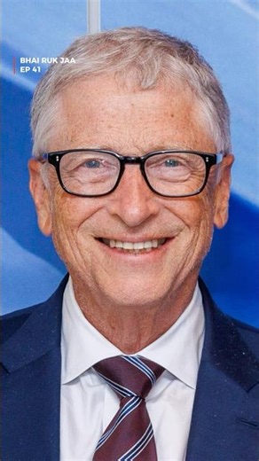 Bill Gates: Bhai Ruk Jaa ‼️ Ep 41 #billgates #billgateshistory #shortsviral #trendingshorts