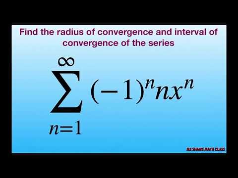 Find radius and interval of convergence for series {(-1)^n n x^n}. Ratio Test