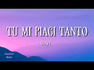 Sayf-TU MI PIACI TANTO (Testo/Lyrics)