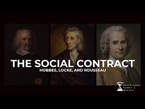 The Social Contract: Hobbes, Locke, and Rousseau