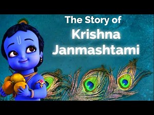 The Story of Krishna Janmashtami (Divine Birth) English