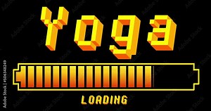 Yoga. Text with Loading, Downloading, Uploading Bar Indicator. Download, Upload on computer screen.