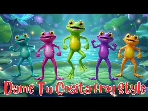 Cute Frog Dance Song🐸🎶 | Fun Kids Song | Dame Tu Cosita Frog Style