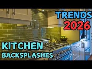 🔥 10 Most Popular Kitchen Backsplash Trends for 2026 | Stunning Ideas for Every Style!