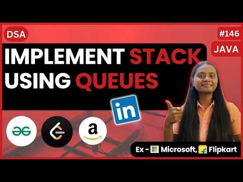 Implement Stack using Queues | LeetCode | Stack & Queue 📚 | JAVA | DSA 🔥