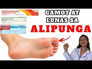 GAMOT SA ALIPUNGA SA PAA NA MAY SUGAT | ATHLETE’S FOOT TAGALOG| Canesten, Nizoral, Daktarin alipunga