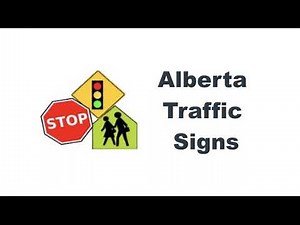 Alberta Traffic Signs for Everyday Drivers || Canada