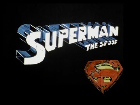 "Superman: The Spoof"(1979) - 45th Anniversary Edition - 30 minutes
