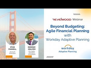 Beyond Budgeting: Agile Financial Planning with Workday Adaptive Planning | Revelwood Webinars