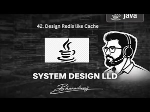 42. Design an in-memory key-value cache system similar to Redis : Java