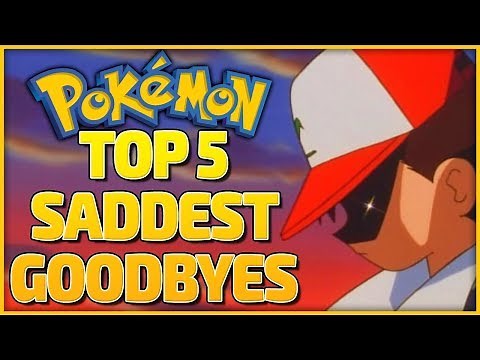 Top 5 Saddest Goodbyes in the Pokémon Anime