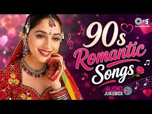 90 Romantic Songs | 90s Evergreen Songs | 90s Hindi Gane | Old Is Gold | Sadabahar Geet |Purane Gane