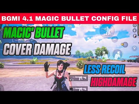 BGMI 4.1 MAGIC BULLET CONFIG FILE | SAAR MODS CONFIG | MAGIC BULLET | COVER HIT |