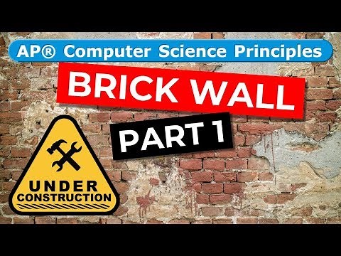 BJC Unit 2 Lab 4 Page 3 Part 1: Brick Wall