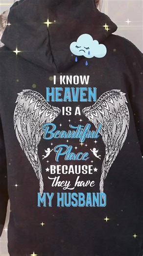36K views · 1.8K reactions | I Miss My Husband and cherish every memory we made. Find something beautiful to remember him by: https://teecollection.cloud/collection/my-husband-in-heaven | I Need This Shirt | Facebook