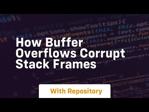 how buffer overflows corrupt stack frames