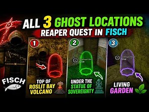 All 3 Ghost Locations For The Reaper Quest In Fisch | Roblox