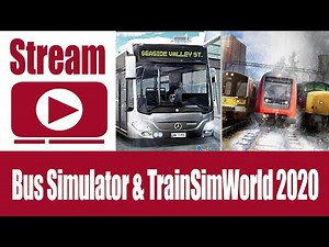 Stream: Bus Simulator & Train Sim World 2020 (PS4 Pro)